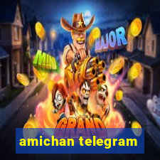 amichan telegram